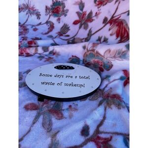 Some Days Are A Total Waste Of Makeup Hangable Sign